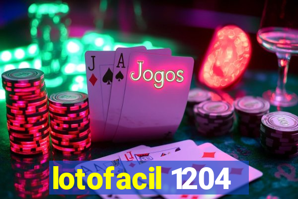 lotofacil 1204